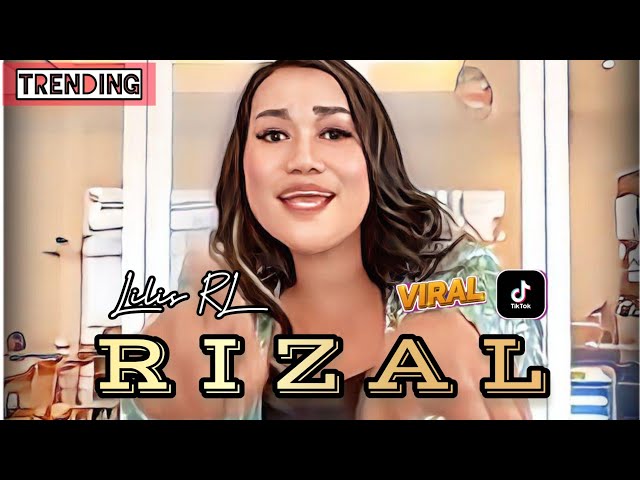 RIZAL | LILIS RL | LIRIK LAGU | TRENDING, VIRAL TIKTOK 🎵 class=