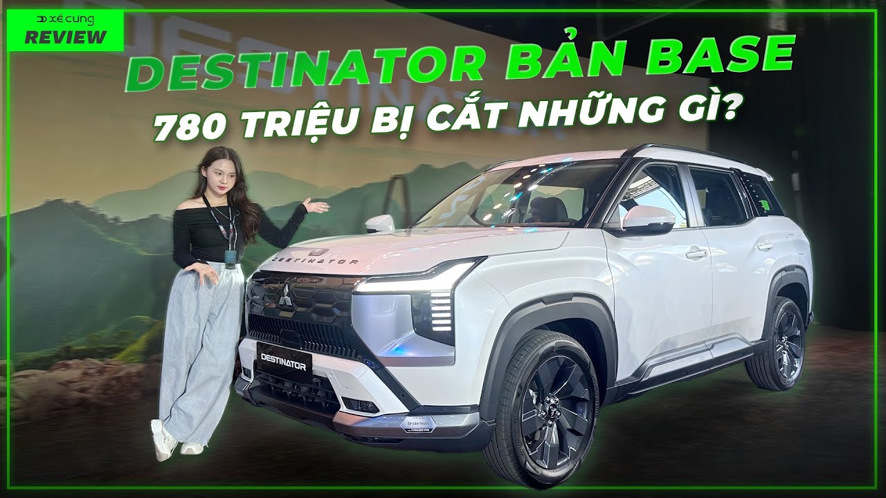 Mitsubishi Destinator bản Tiêu chuẩn: rẻ hơn 75 triệu bị cắt những trang bị gì?