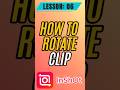 How to Rotate Videos in InShot - Lesson 06 InShot Mobile Video Editing Tutorial #inshot