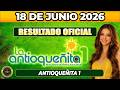 ANTIOQUEÑITA 1 | RESULTADO ANTIOQUEÑITA 1 HOY 18 de JUNIO 2026 🟡 #chance