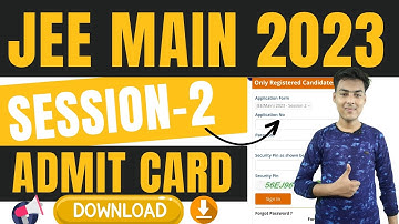 jee main session 2 admit card 2023 | how to download jee main admit card 2023 session 2