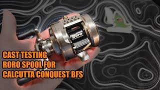 Unboxing and Cast Testing the Roro Lure CQ25-MG BFS Spool for Shimano Calcutta Conquest BFS 2023