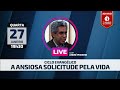 André Peixinho - A ansiosa solicitude pela vida - 27/01/2021