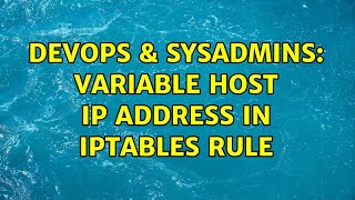 DevOps & SysAdmins: Variable host IP address in iptables rule Profile