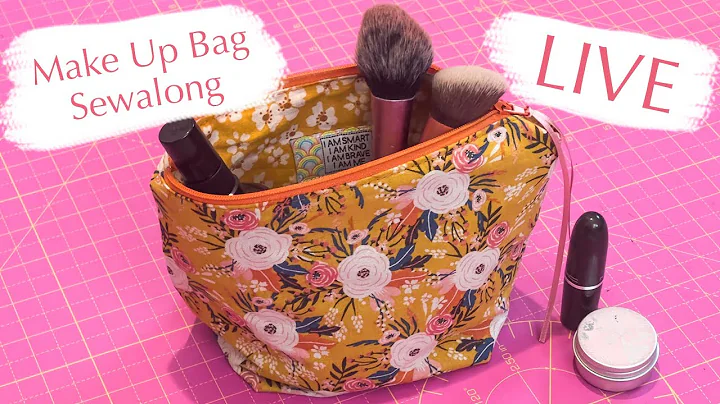 LIVE: Make Up Bag Sewalong