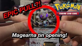 Magerna Tin Opening Epic Pull