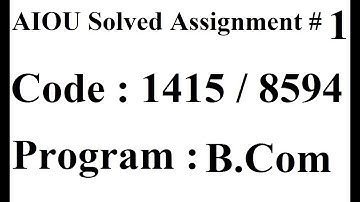 AIOU Code 1415 / 8594 Solved Assignment No 1 Autumn 2024 | Baloch Academy