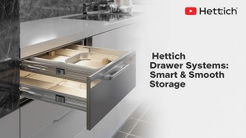 Hettich Drawer Systems | Smooth Silent Strong Storage Solutions for Modern Kitchens