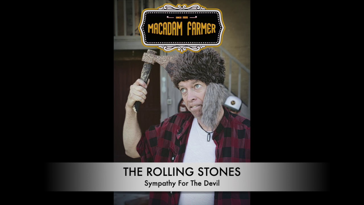 MACADAM FARMER SYMPATHY FOR THE DEVIL