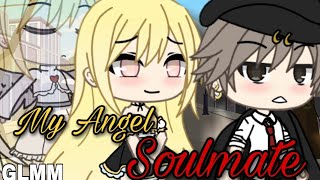 My Angel Soulmate | Gacha Life Mini Movie (GLMM) | Part 1 |Original by Mirana Playz