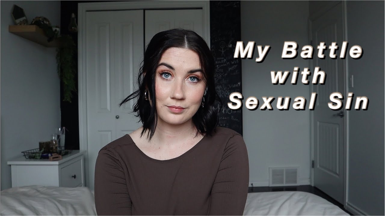 My Battle with Sexual Sin as a Christian