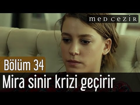 Medcezir 34.Bölüm - Mira sinir krizi geçirir