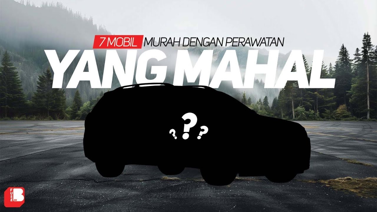 7 Mobil Bekas Murah Dengan Perawatan Yang Mahal | Mobil Jebakan Batman ??