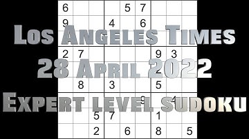 Sudoku solution Los Angeles Times sudoku 28 April 2022 Expert level