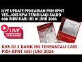 Live update pencairan pkh bpnt mei juni 2024hari ini kks di 2 bank ini terisi saldo