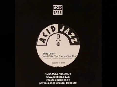 Terry Callier - If I Could Make You (Change Your Mind)