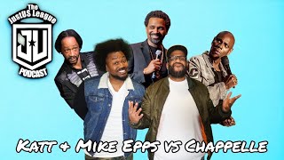 Katt Williams & Mike Epps vs Chappelle?! #JustUSLeaguePodcast Ep45