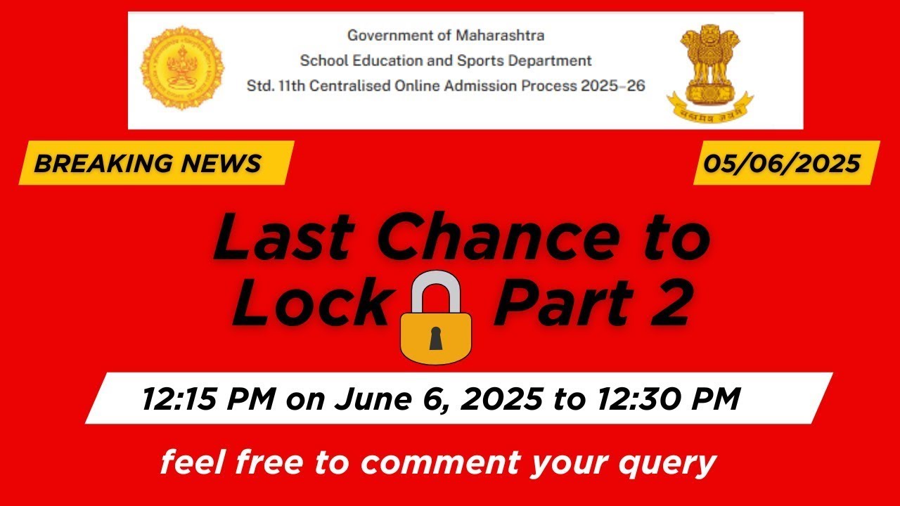 11 Admission 2025 | Last Chance to Lock Part 2 and College Selection Maharashtra