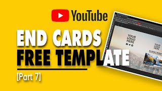 YouTube End Cards Template 2019: How To Rank YouTube Videos 2019 [PART 7]