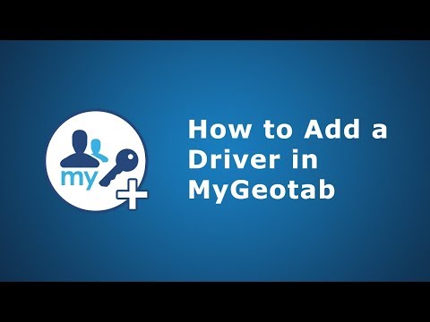 How to Add a Driver | MyGeotab
