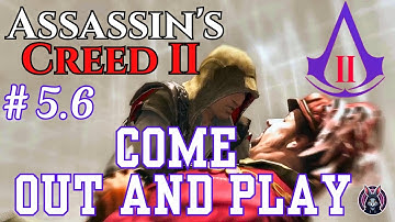 ⚔️ Assassin’s Creed II 🎭 Sequence 5: Loose Ends | Memory 5.6 – Come Out and Play in Tuscany 🛶
