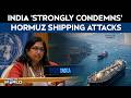 US-Iran War: India Condemns Hormuz Shipping Attacks, Stresses Maritime Security