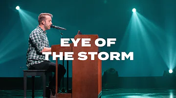 Eye Of The Storm // Ryan Stevenson // Oasis Church