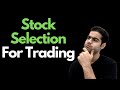 Intraday &amp; Positional Stock Selection Method(2 ways)