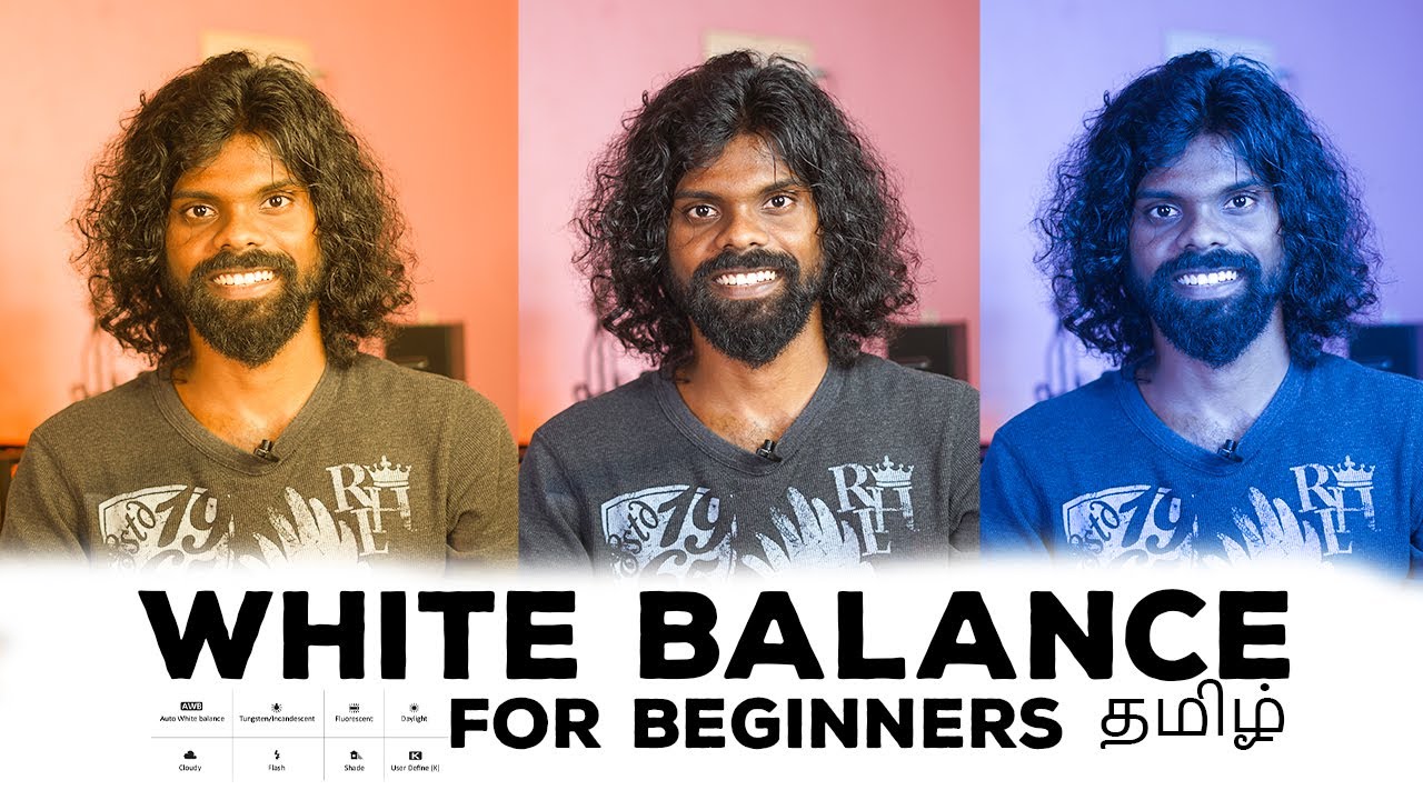 DSLR Camera Tutorial For Beginner in Tamil (White Balance) | ep-5 - YouTube