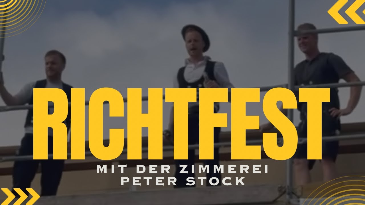 Richtfest mit der Zimmerei Peter Stock