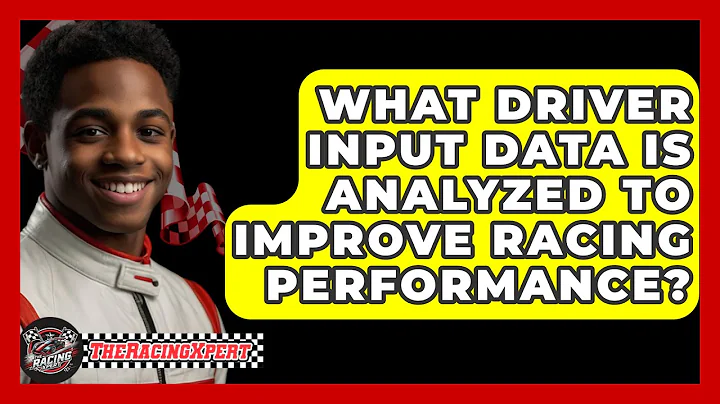 What Driver Input Data Is Analyzed To Improve Racing Performance? - The Racing Xpert