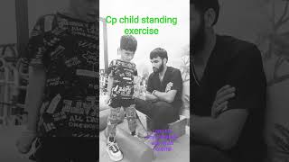 cerebral palsy child exercise #baby #physiotherapist #cerebralpalsychild #exercise #standing #love 🩺