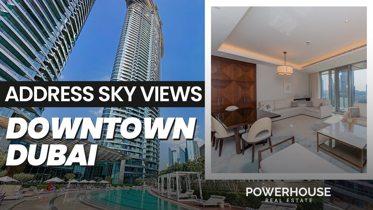 Address Sky Views Dubai Powerhouse Real Estate YouTube