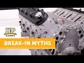 Engine Break-In Myths Dispelled | Engine Break-In Tips And Tricks [GOLD WEBINAR]