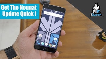 How to Get Android 7.0 Nougat Update for OnePlus 3 and OnePlus 3T in India
