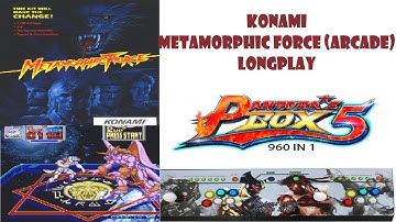 METAMORPHIC FORCE (ARCADE) LONGPLAY