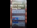 OPPO A12 (CPH 2083) Hang Fix Part 2