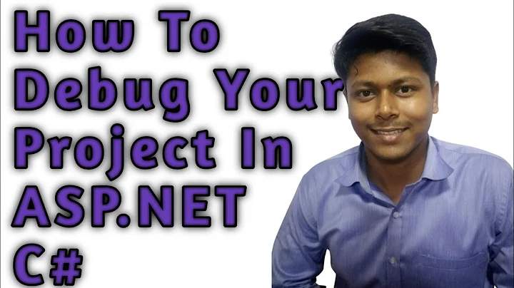 How To Debug Your Project In ASP.NET C#