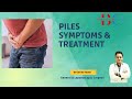 What is Piles? Causes, Symptoms and Treatment By Dr Govind Yadav.