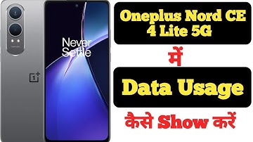 How to show data usage on OnePlus Nord CE 4 Lite 5G ||OnePlus Nord CE 4 Lite 5G data usage||