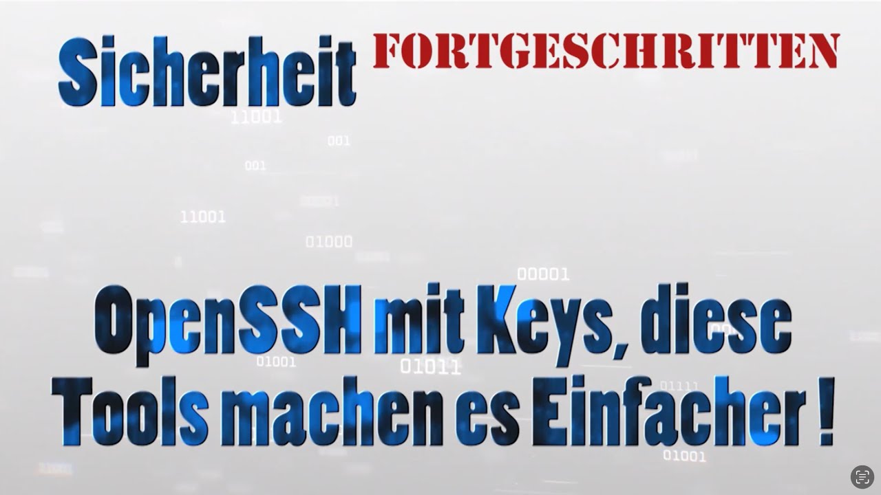 Sicherheit | OpenSSH Keys | Diese Tools machen es einfacher ! - YouTube