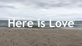 Here is Love - William Rees & Robert Lowry (cover) [Lyric Video]
