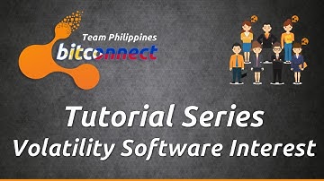 Bitconnect Tagalog - Tutorial Series - Volatility Software Interest
