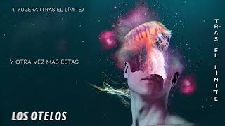 Los Otelos - YUGERA (Tras el Límite) (Official Lyric Audio)
