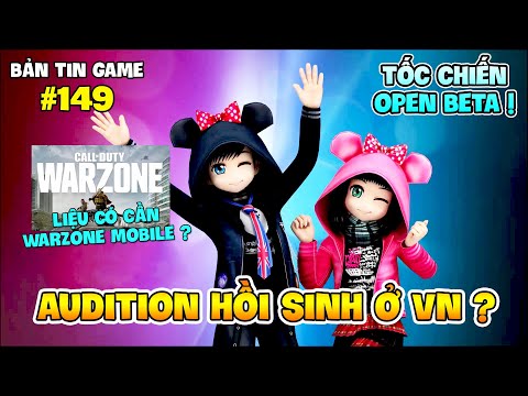 BTG 149 | NỐI GÓT ĐỘT KÍCH, AUDITION LẠI HỒI SINH KHIẾN GAME THỦ VIỆT NAM NGỠ NGÀNG !