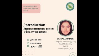 "Dermatology 101"Introduction (Lesion description, clinical signs and more) with Dr. Nada AlQadri