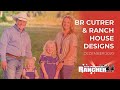 BR Cutrer / Ranch House Designs | The American Rancher Dec 2020