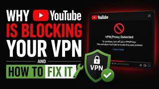 Why YouTube is Blocking Your VPN (and How to Fix It) Why YouTube is Blocking Your VPN (and How to Fix It)