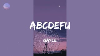 abcdefu (Lyrics) - GAYLE