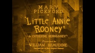 Little Annie Rooney (Beaudine, 1925) — High Quality 1080p